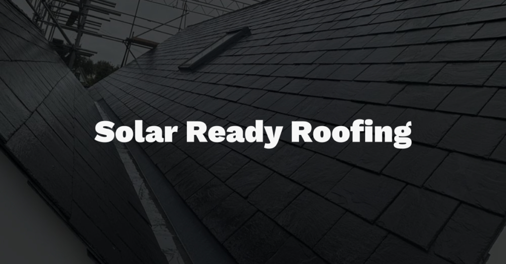 Arundel roofing article image for Solar Ready Roofing